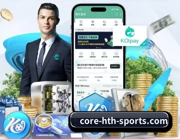 core-hth-sports.com APP 深度功能